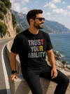 TRY Trust Your Ability Men Graphic T-Shirt