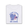 Stay Cool, Be Chill