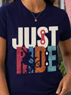 Just Ride Graphic T-Shirt for Womens