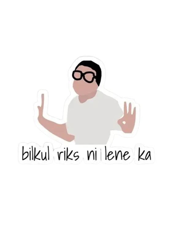 Bilkul Risk Nahi Lene Ka - Sticker
