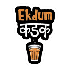 Ek Dum Kadak Chai - Sticker
