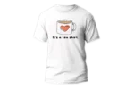 Its A Tea Shirt