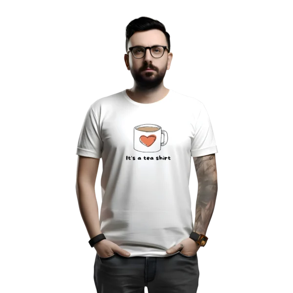 Its A Tea Shirt