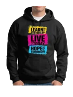 Learn, Live & Hope - Hoodies