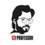 EL PROFESSOR Money Heist Sticker
