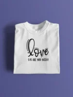 Men's T-Shirt – Love Is All You Need